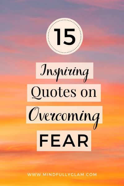 overcoming fear quotes